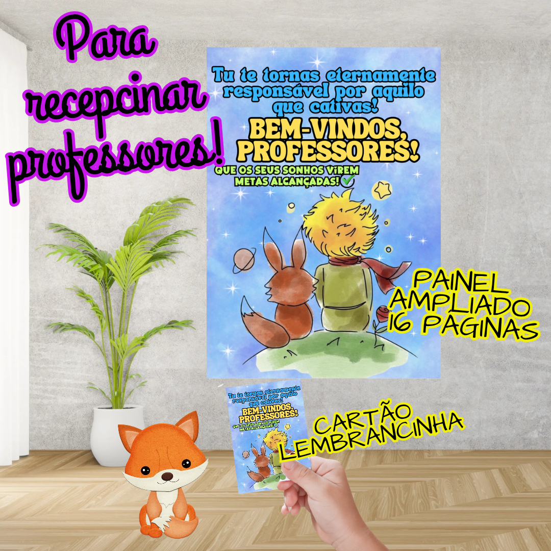 BEM-VINDOS PROFES, PEQUENO PRÍNCIPE