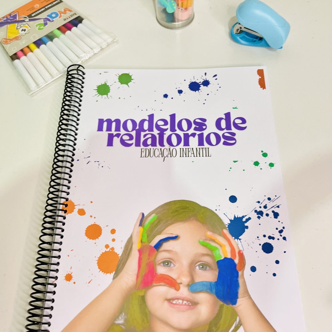 Relatórios da Educação Infantil - Mais de 50 Modelos Prontos para Você!