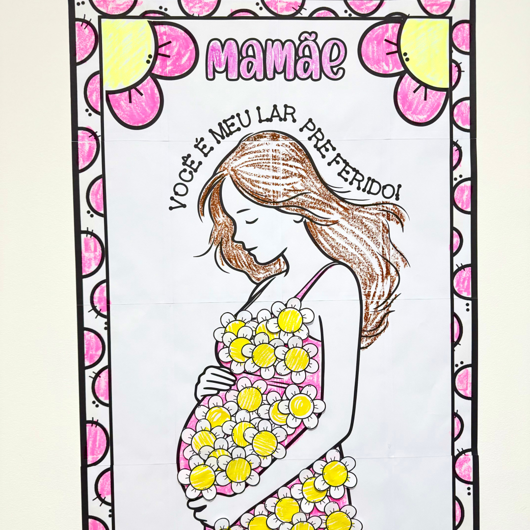 Cartaz colaborativo para colorir para trabalhar o tema “Dia das Mães”