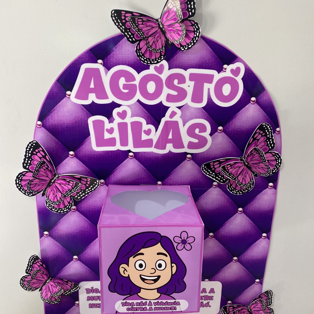 🌸 Arquivo Agosto Lilás – Conscientização contra a Violência à Mulher 🌸