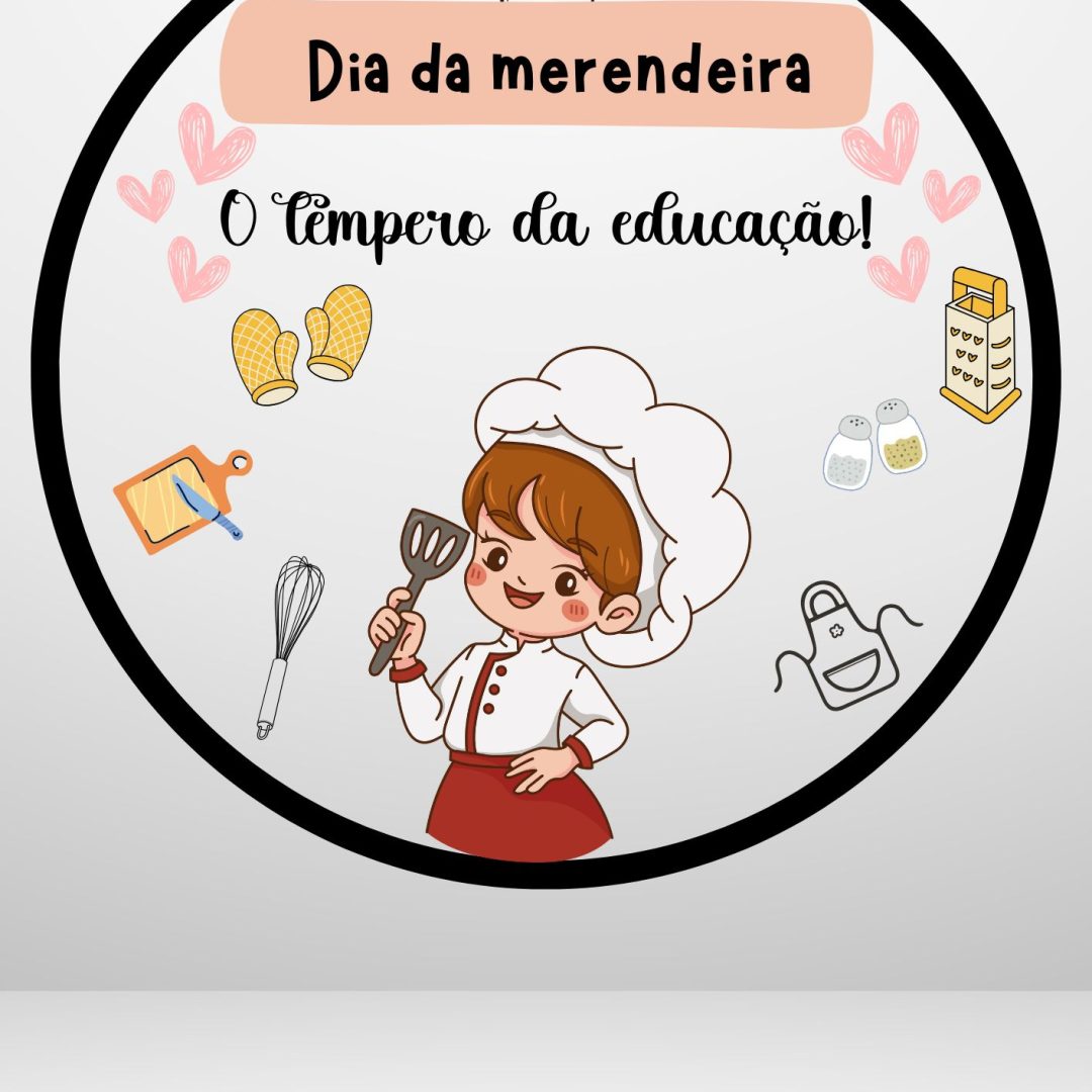 ✨ Painel “Dia da Merendeira – O Tempero da Educação” ✨