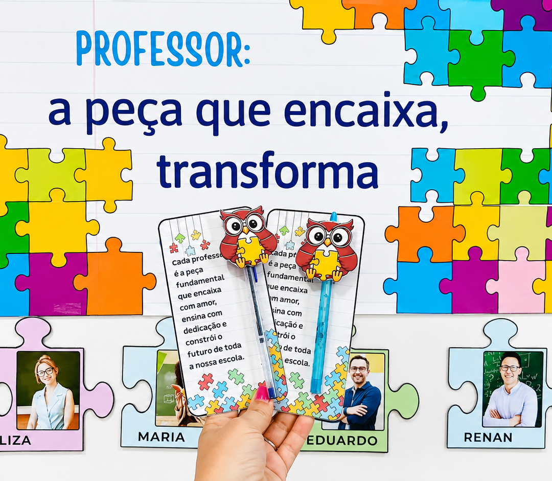 PAINEL DIA DOS PROFESSORES – A PEÇA QUE TRANSFORMA E INSPIRA